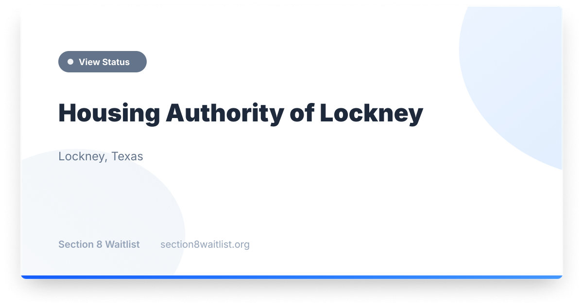 Stephan Lockney Housing Authority of Lockney - Waiting List Status | Section 8 Waitlist